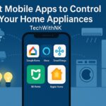 Best Mobile Apps to Control Your Home Appliances