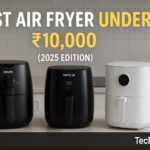 Best Air Fryer for Your Home Under ₹10,000 (2025 Edition)
