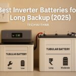 Best Inverter Batteries for Long Backup (2025) – TechWithNK