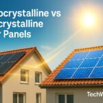 Monocrystalline vs Polycrystalline Solar Panels