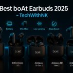 Best boAt Earbuds 2025 – TechWithNK
