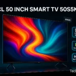 TCL 50 Inch Smart TV 50S5K – TechWithNK