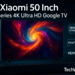 Xiaomi 50 Inch X Series 4K TV Review | Best Budget 4K TV 2025 150 Xiaomi 50 Inch X Series 4K TV Review | Best Budget 4K TV 2025