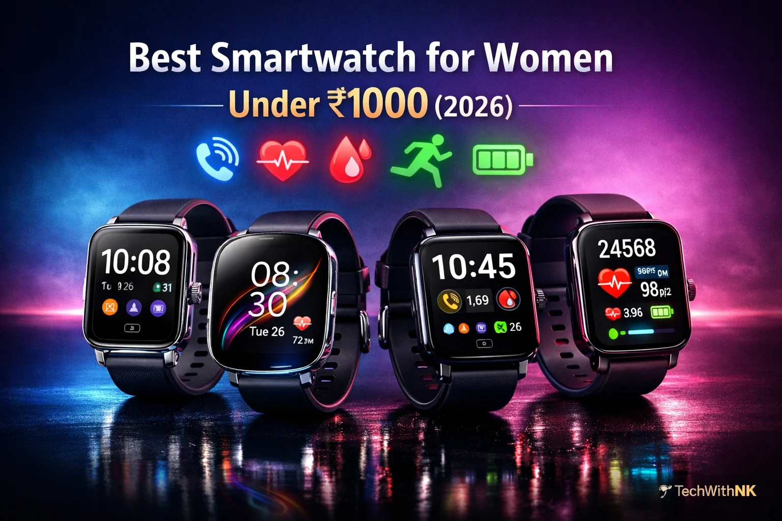 Best Smartwatch for Women Under 1000 in India – Top Picks
