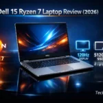 Dell 15 Ryzen 7 Review (2026): Powerful & Affordable 251 Dell 15 Ryzen 7 Review (2026) Powerful & Affordable