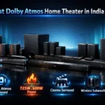 Best Dolby Atmos Home Theater – Ultimate Sound Upgrade 2026 239 Best Dolby Atmos Home Theater in India